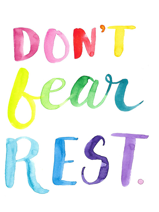 Don't Fear Rest ORIGINAL Watercolor Rainbow Handlettered Quote