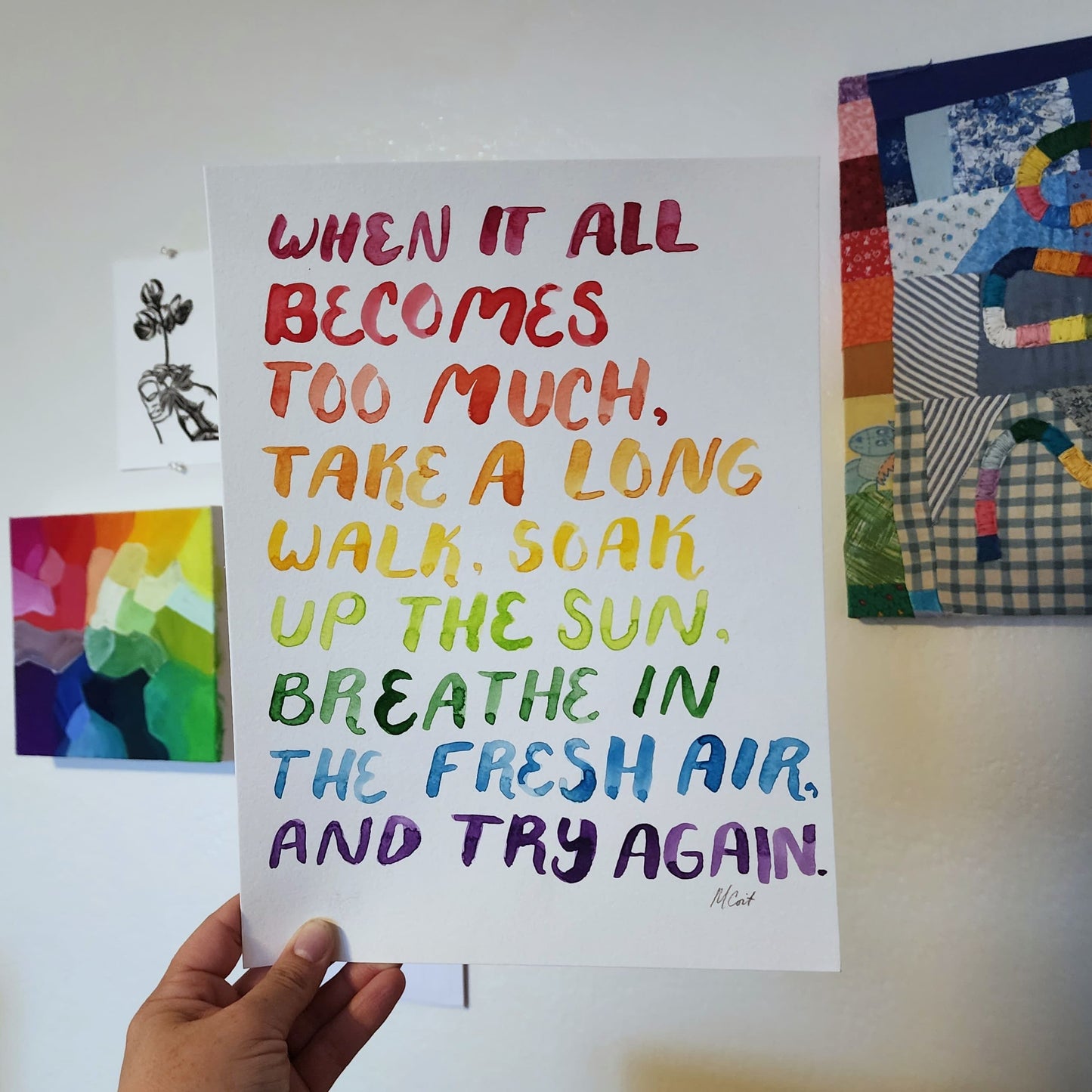 When it All Becomes Too Much ORIGINAL Handlettered Watercolor Rainbow Quote